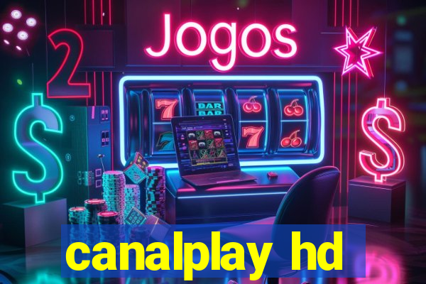 canalplay hd